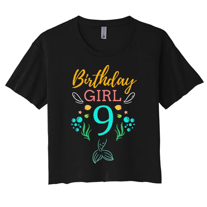 9th Birthday This Mermaid Is 9 Years Old Women's Crop Top Tee