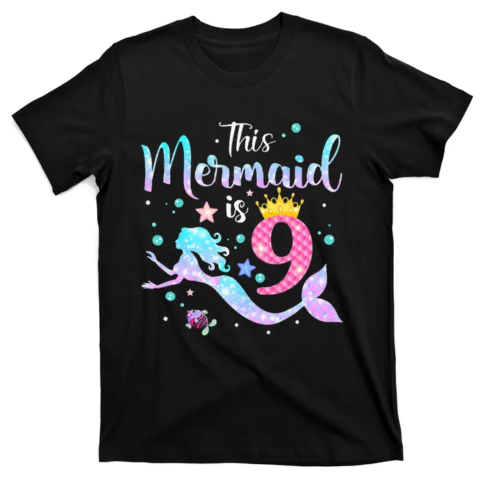 9th Birthday This Mermaid Is 9 Years Old T-Shirt