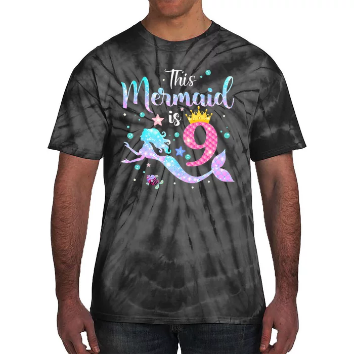 9th Birthday This Mermaid Is 9 Years Old Tie-Dye T-Shirt