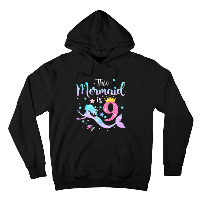 9th Birthday This Mermaid Is 9 Years Old Tall Hoodie