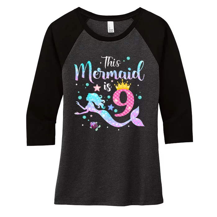 9th Birthday This Mermaid Is 9 Years Old Women's Tri-Blend 3/4-Sleeve Raglan Shirt