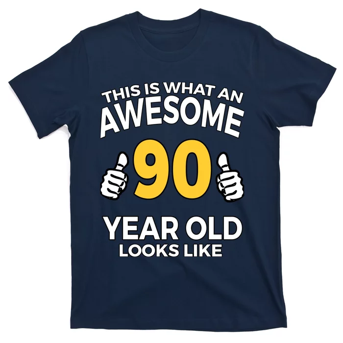 90th Birthday T Funny 90 Years Old Gifts T-Shirt