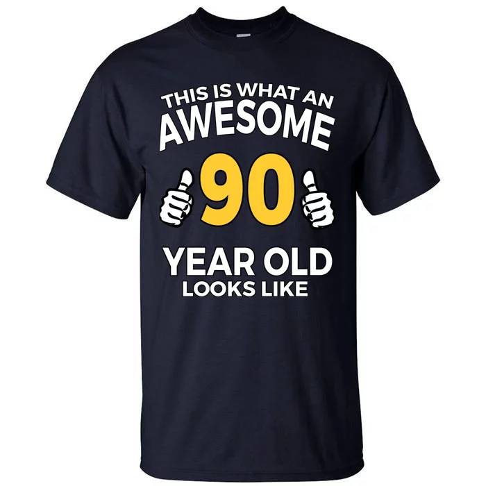 90th Birthday T Funny 90 Years Old Gifts Tall T-Shirt