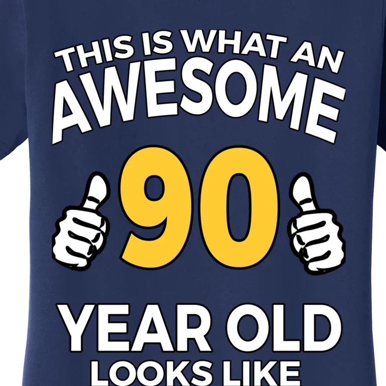 90th Birthday T Funny 90 Years Old Gifts Women's T-Shirt