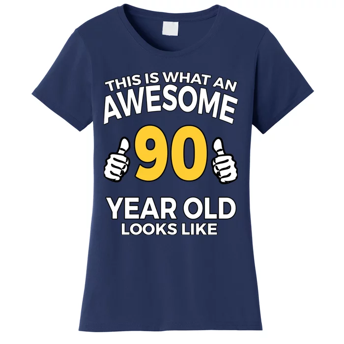 90th Birthday T Funny 90 Years Old Gifts Women's T-Shirt