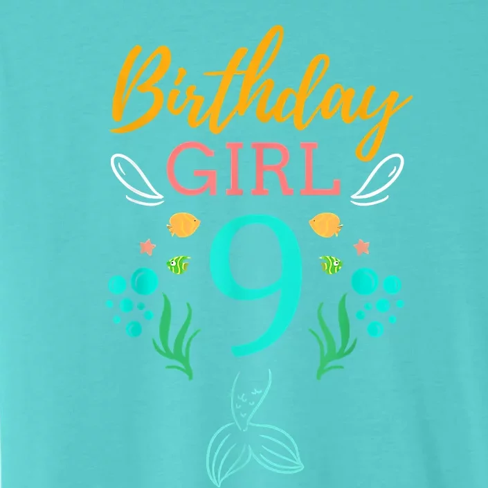 9th Birthday This Mermaid Is 9 Years Old ChromaSoft Performance T-Shirt