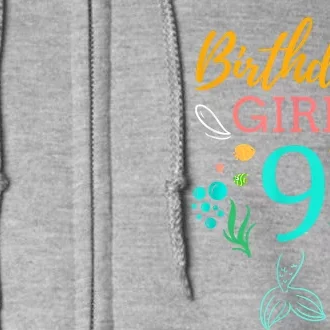 9th Birthday This Mermaid Is 9 Years Old Full Zip Hoodie