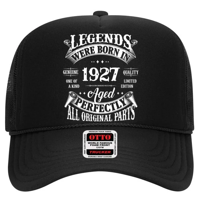 97th Birthday Vintage Legends Born In 1927 97 Years Old High Crown Mesh Trucker Hat