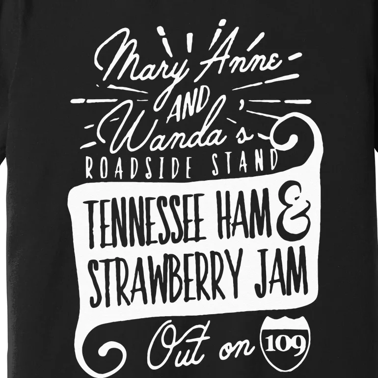 90s Country Mary Anne And Wanda Road Side Stand Earl Premium T-Shirt