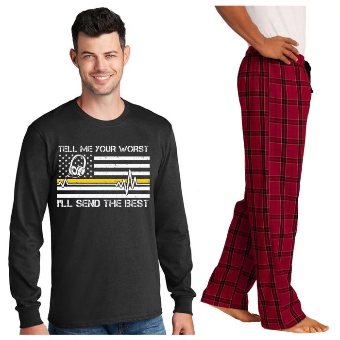 911 Dispatcher Flag Tell Me Your Worst ILl Send The Best Long Sleeve Pajama Set