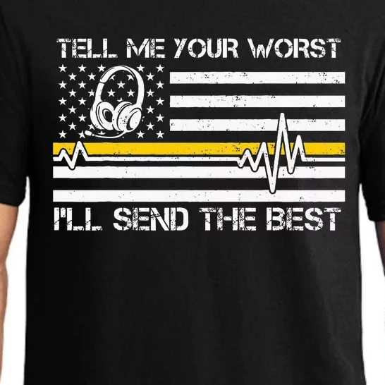 911 Dispatcher Flag Tell Me Your Worst ILl Send The Best Pajama Set