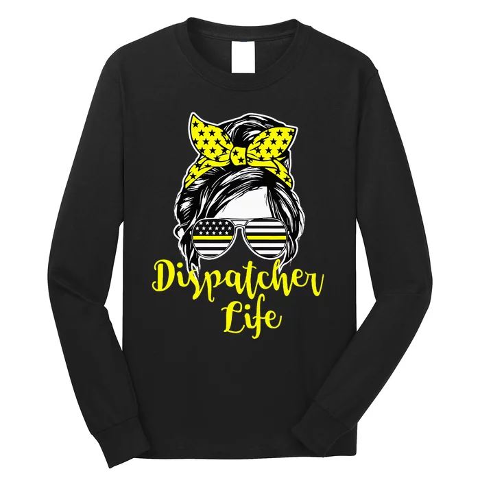 911 Dispatcher Life Female Operator Emergency Responder Long Sleeve Shirt