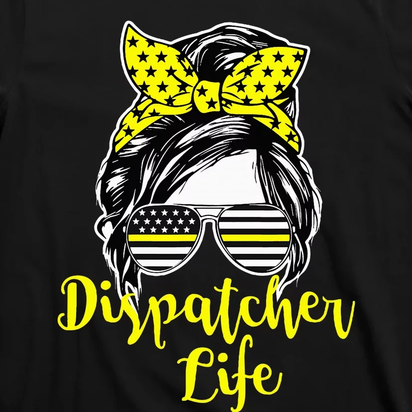 911 Dispatcher Life Female Operator Emergency Responder T-Shirt