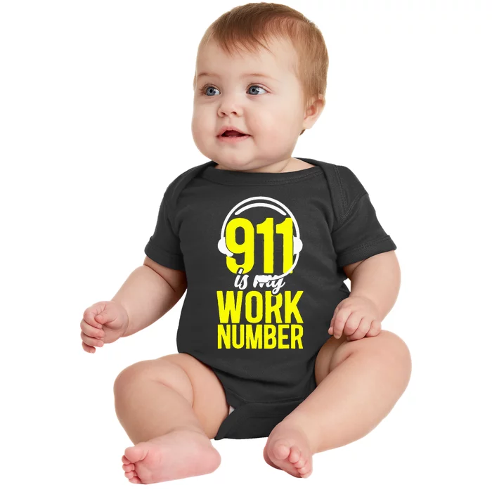 911 Dispatcher Thin Gold Yellow Line 911 Is My Work Number Baby Bodysuit