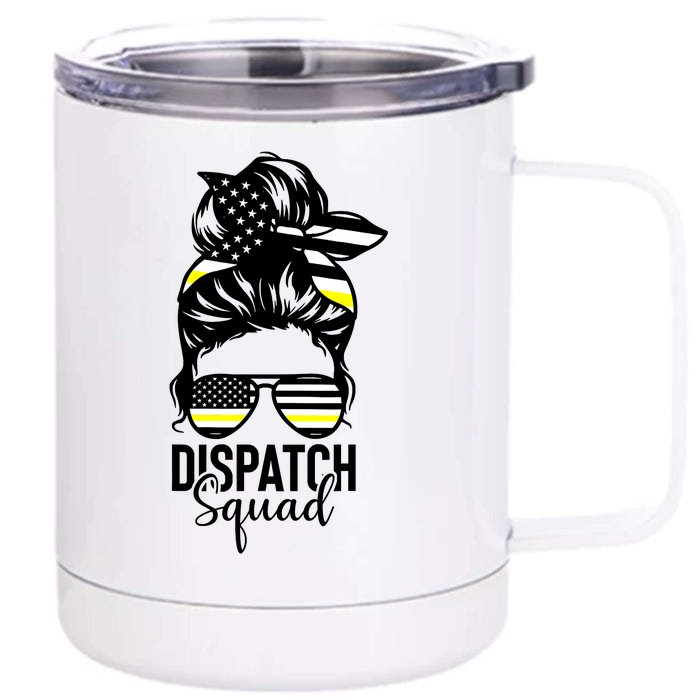 911 Dispatcher Week Dispatch Squad American Flag Messy Bun Front & Back 12oz Stainless Steel Tumbler Cup