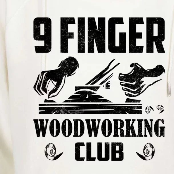 9 Finger Woodworking Club Woodworker Carpenter Gift Womens Funnel Neck Pullover Hood