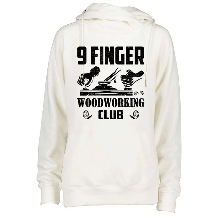 9 Finger Woodworking Club Woodworker Carpenter Gift Womens Funnel Neck Pullover Hood