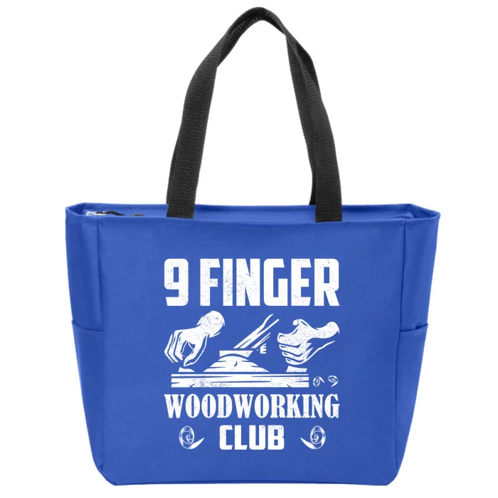 9 Finger Woodworking Club Woodworker Carpenter Gift Zip Tote Bag