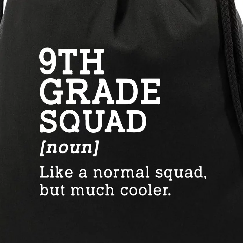 9th Grade Squad Back To School Gift Teacher Ninth Grade Team Gift Drawstring Bag