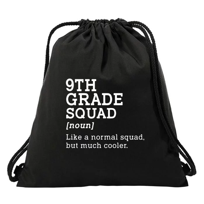 9th Grade Squad Back To School Gift Teacher Ninth Grade Team Gift Drawstring Bag