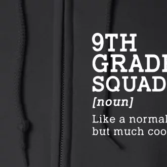 9th Grade Squad Back To School Gift Teacher Ninth Grade Team Gift Full Zip Hoodie