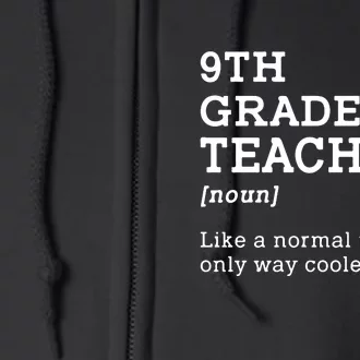 9th Grade Teacher Back To School Idea For Ninth Grade Teacher Gift Full Zip Hoodie