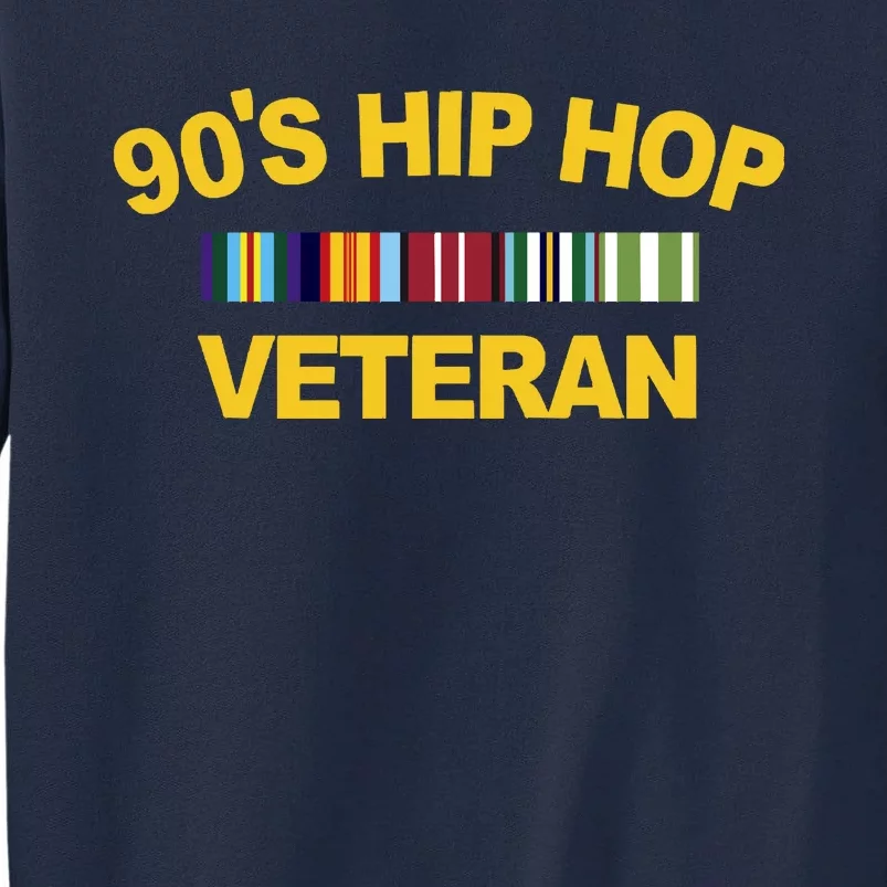 90&39;s Hip Hop Veteran Tall Sweatshirt