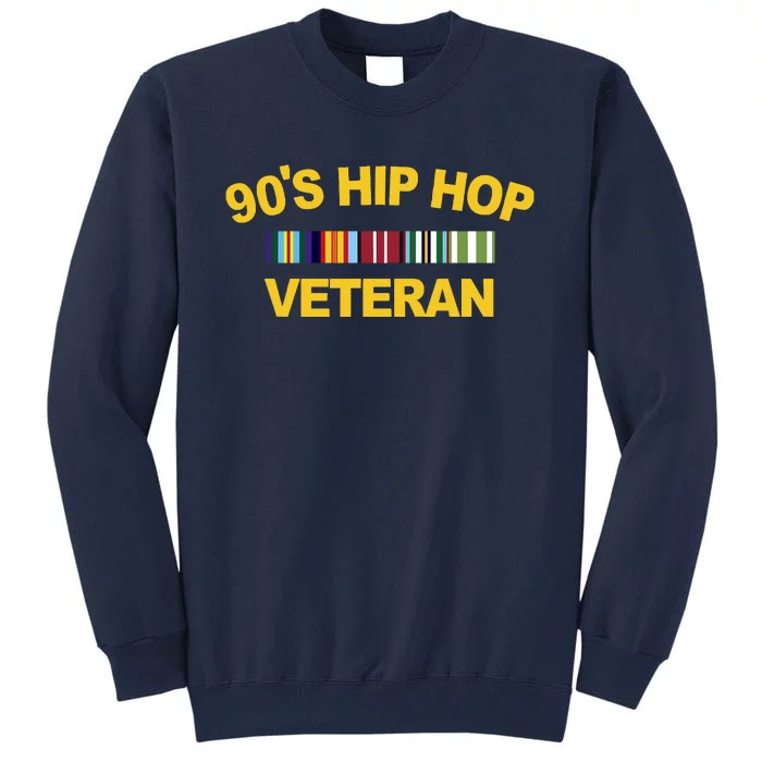 90&39;s Hip Hop Veteran Tall Sweatshirt