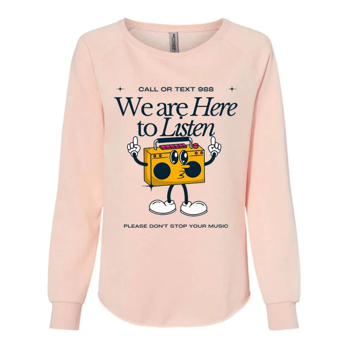 988 Here To Listen Mental Health Womens California Wash Sweatshirt