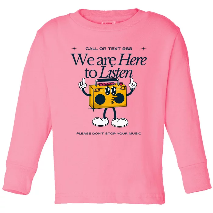 988 Here To Listen Mental Health Toddler Long Sleeve Shirt