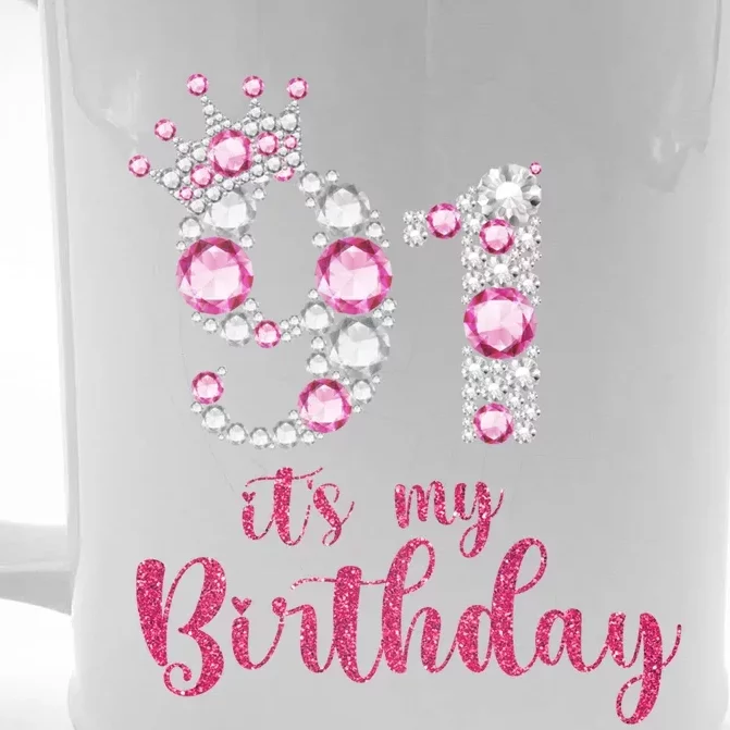 91 ItS My Birthday 91st Birthday 91 Years Old Bday Gift Front & Back Beer Stein