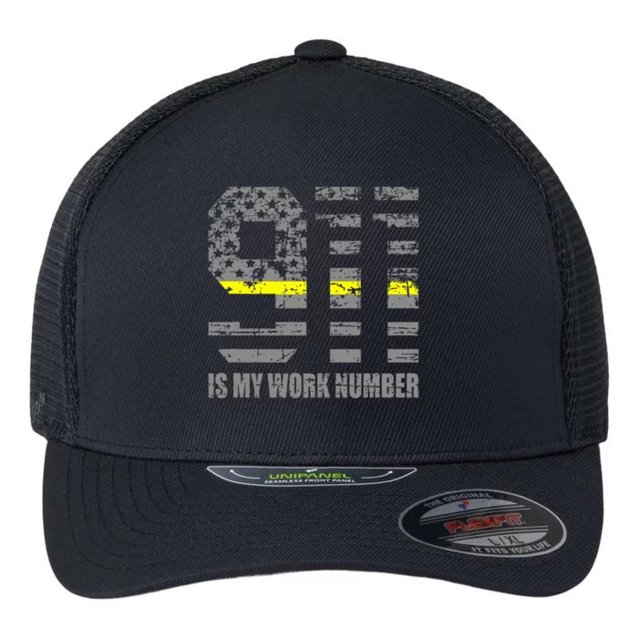 911 Is My Work Number Funny Dispatcher Gift Flexfit Unipanel Trucker Cap