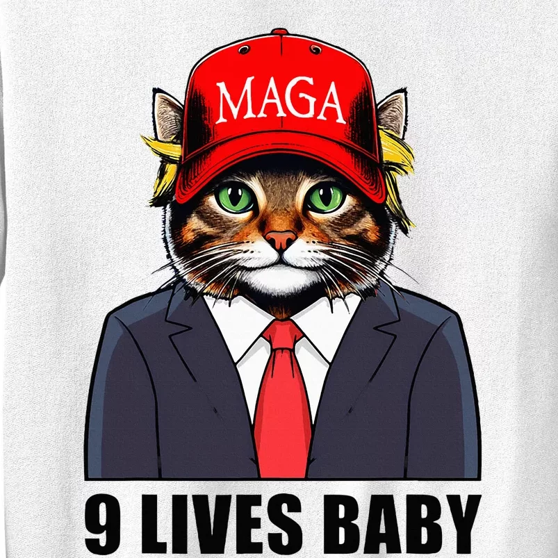 9 Lives Baby Trump 2024 You Missed Again Sweatshirt