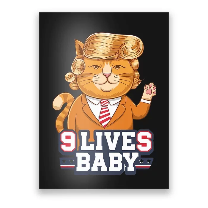 9 Lives Baby Trump Cat Funny Political Humor Design Poster