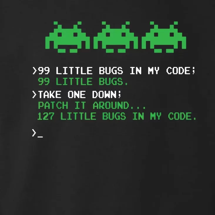 99 Little Bugs In The Code Software Engineer Programmer Toddler Hoodie