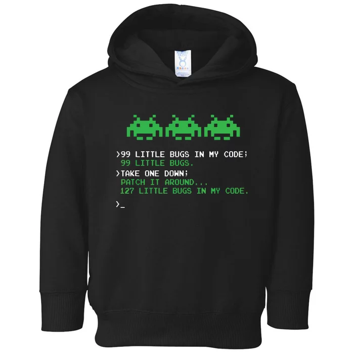 99 Little Bugs In The Code Software Engineer Programmer Toddler Hoodie