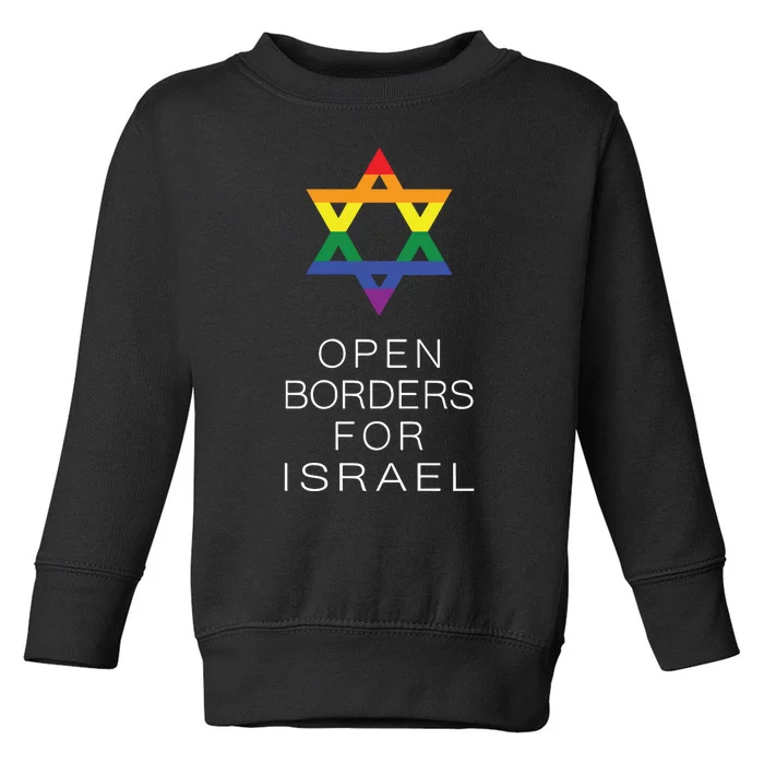 9Mmsmg Lgbtq Jewish Pride Open Borders For Israel Toddler Sweatshirt