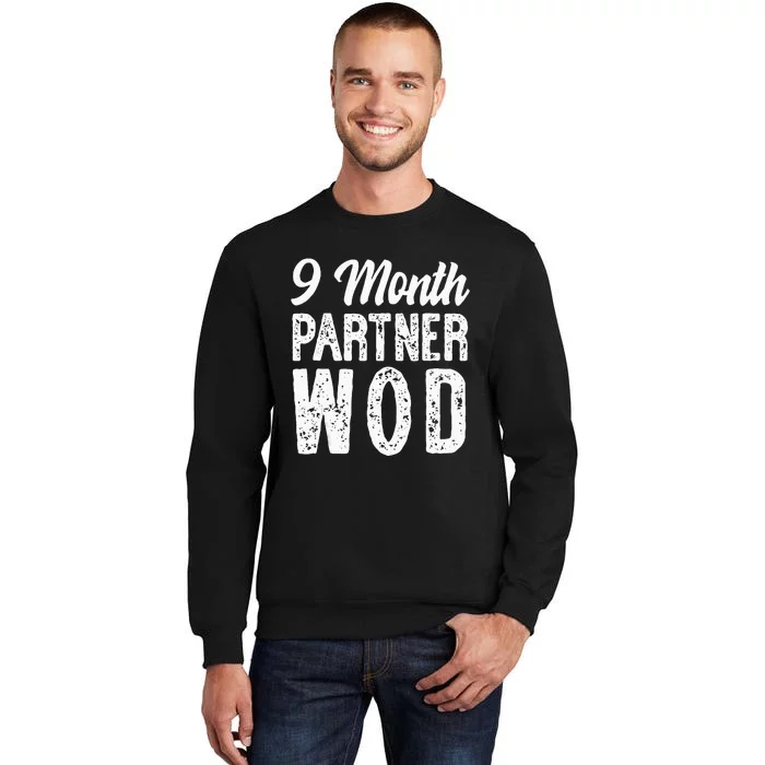 9 Month Partner WOD Workout Running Pregnancy Announcement Tall Sweatshirt