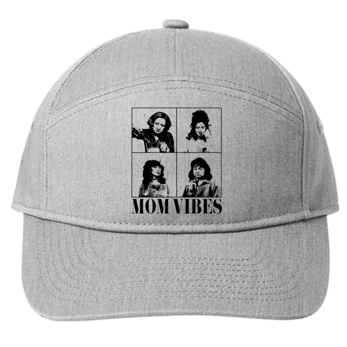 90’S Mom Vibes Vintage Funny Cool Mom Trendy MotherS Day 7-Panel Snapback Hat