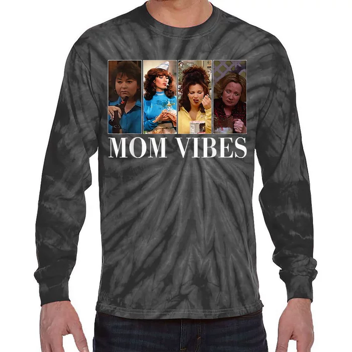 90’S Mom Vibes Funny Mom Life MotherS Day Tie-Dye Long Sleeve Shirt