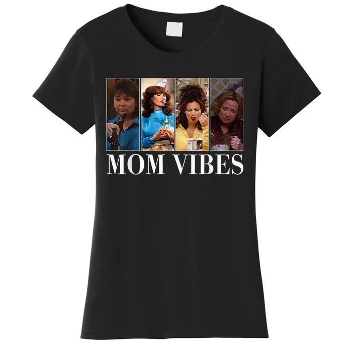 90’S Mom Vibes Funny Mom Life MotherS Day Women's T-Shirt