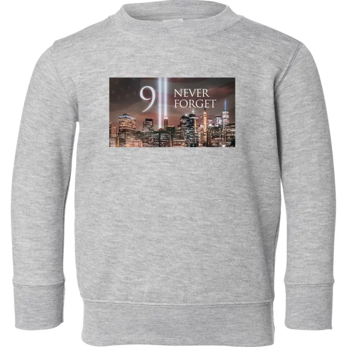 911 never forget Toddler Sweatshirt