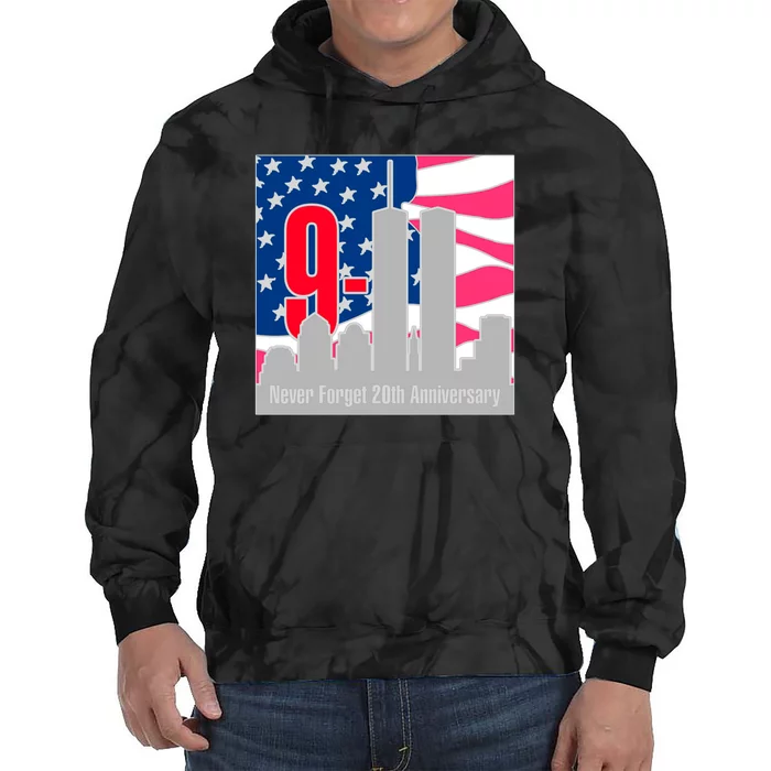 9/11 Never Forget 20th Anniversary Tie Dye Hoodie