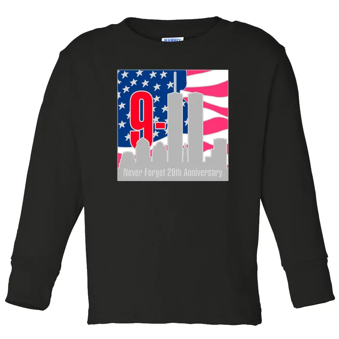 9/11 Never Forget 20th Anniversary Toddler Long Sleeve Shirt