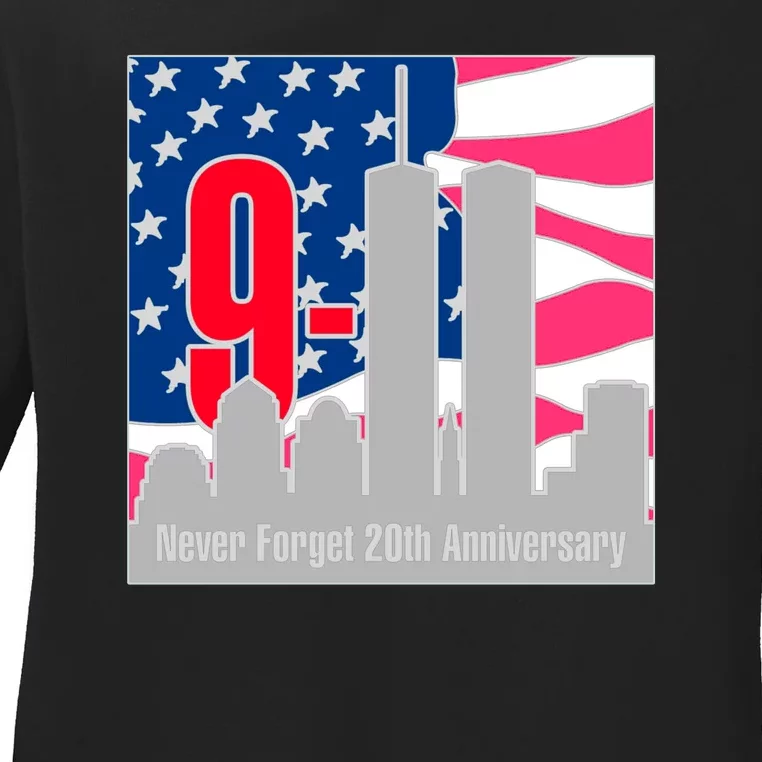 9/11 Never Forget 20th Anniversary Ladies Long Sleeve Shirt