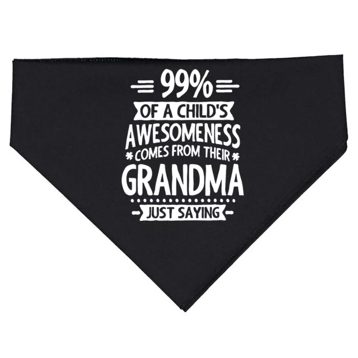 99 Of A Childs Awesomeness Comes From Their Grandma USA-Made Doggie Bandana