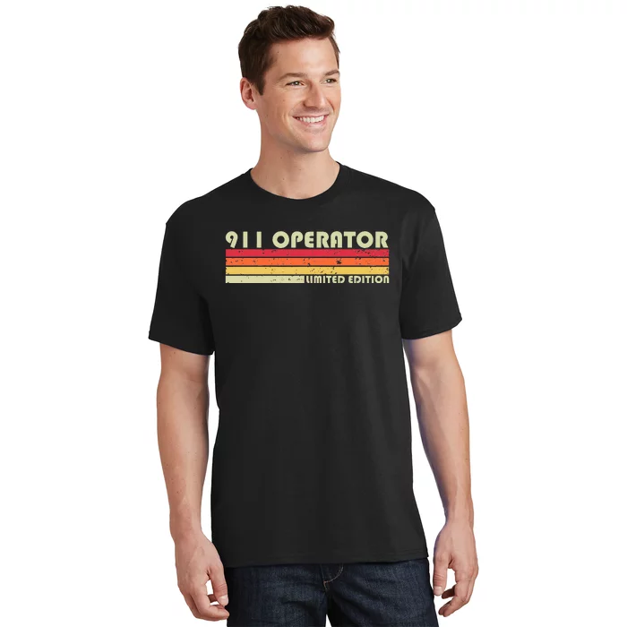 911 Operator Funny Job Title Profession Birthday Worker Idea T-Shirt