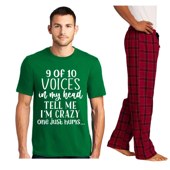 9 Out Of 10 Voices Say I Am Crazy Pajama Set