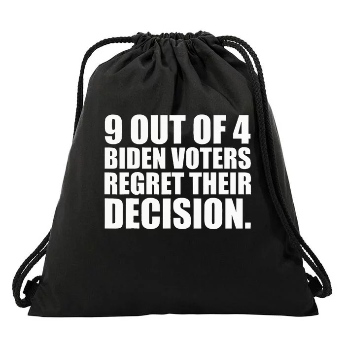 9 Out Of 4 Biden Voters Regret Their Decision Drawstring Bag