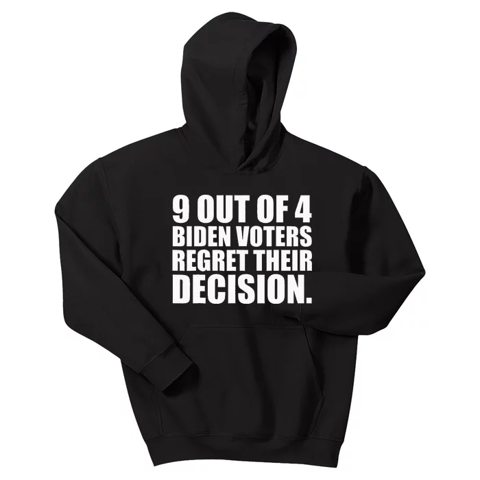 9 Out Of 4 Biden Voters Regret Their Decision Kids Hoodie